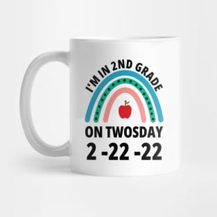 I'm in 2nd Grade On Twosday 2-22-22 2nd grader Mug